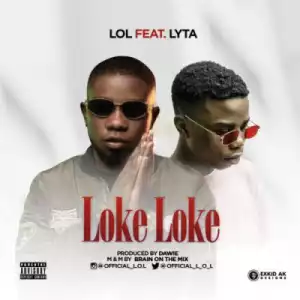 Lol - Loke Loke ft Lyta